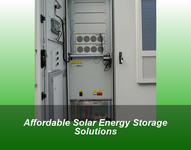 Affordable Solar Energy Storage Solutions